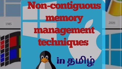 Non-contiguous memory management techniques in தமிழ் - operating system complete tutorial in தமிழ்