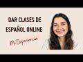 ENSEÑAR ESPAÑOL A EXTRANJEROS ONLINE ✅✅  | Mi experiencia 💯 + consejos para ser profesor de español