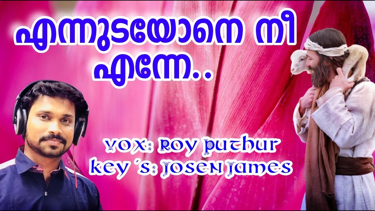 Ennudayone Nee Enne      Roy Puthur  Josen James  Ennudayone Ni Enne 