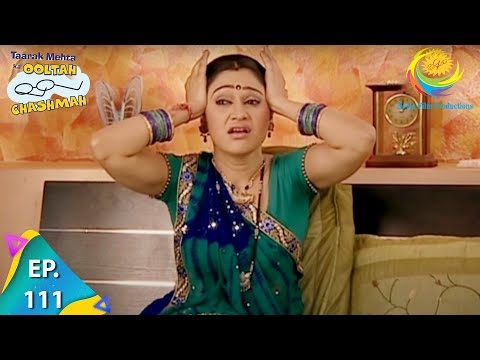 Taarak Mehta Ka Ooltah Chashmah  - Episode 111 - Full Episode