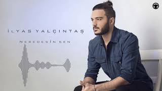 İlyas Yalçıntaş   Neredesin Sen  Neşet Ertaş