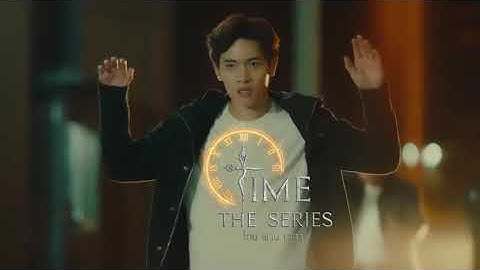 Time The Series ไทม ผาน เวลา l EP1 (1/4) (ENG SUB)