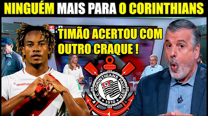 URGENTE ! CORINTHIANS ACABA DE ACERTAR COM OUTRO CRAQUE ! ANDRE CARRILLO É DO CORINTHIANS