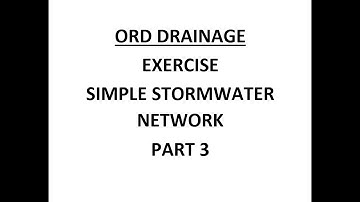 ORD Drainage - Exercise - Simple Stormwater Network Part 3
