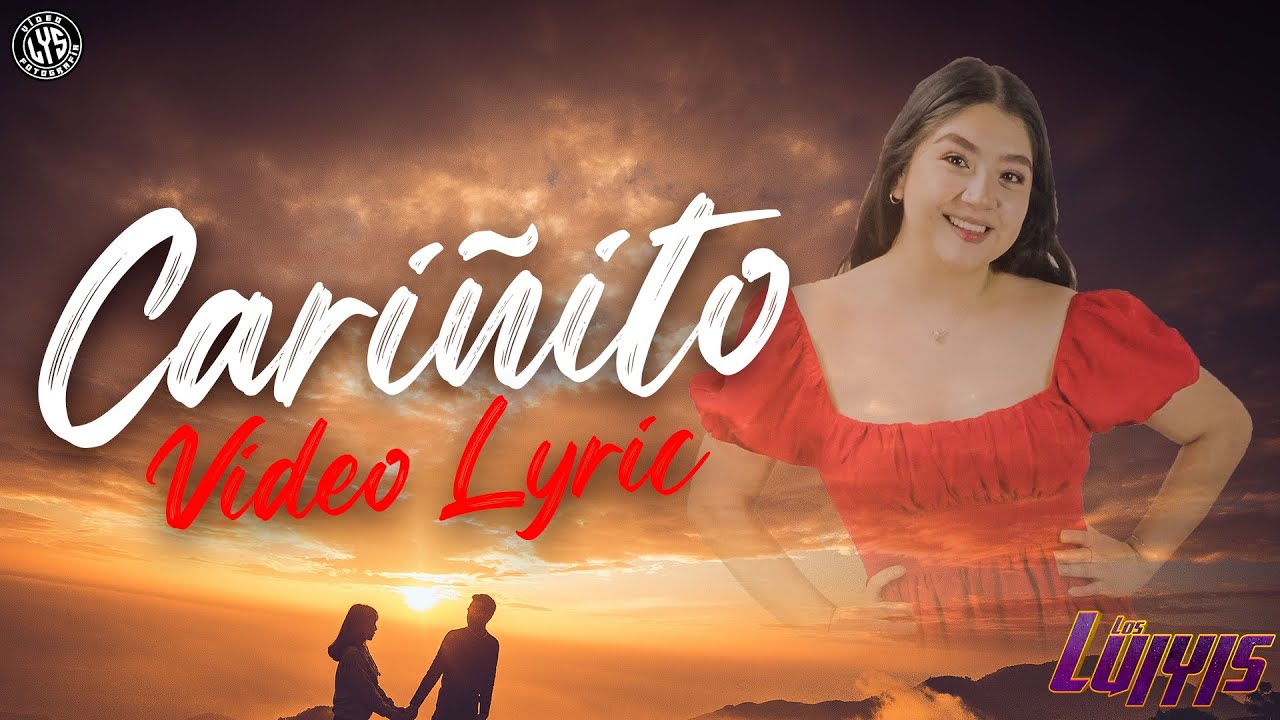 Cariñito Video Lyrics (Los Luiyis) YouTube