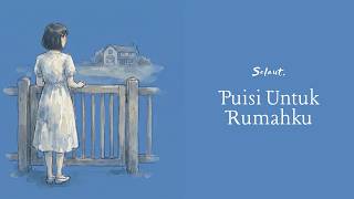 Puisi Untuk Rumahku