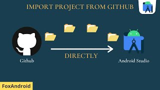 Import Github Project to Android Studio || Github Tutorial || Android Studio 4.2 || FoxAndroid screenshot 5
