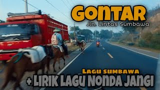Lagu sumbawa Nonda Jangi | jalan Lintas Sumbawa GONTAR