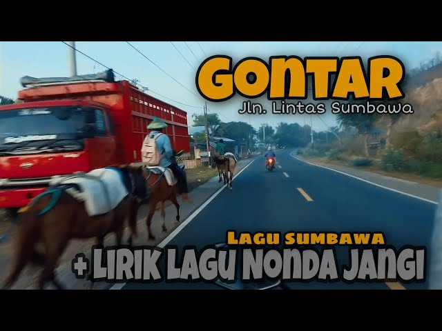 Lagu sumbawa Nonda Jangi | jalan Lintas Sumbawa GONTAR class=