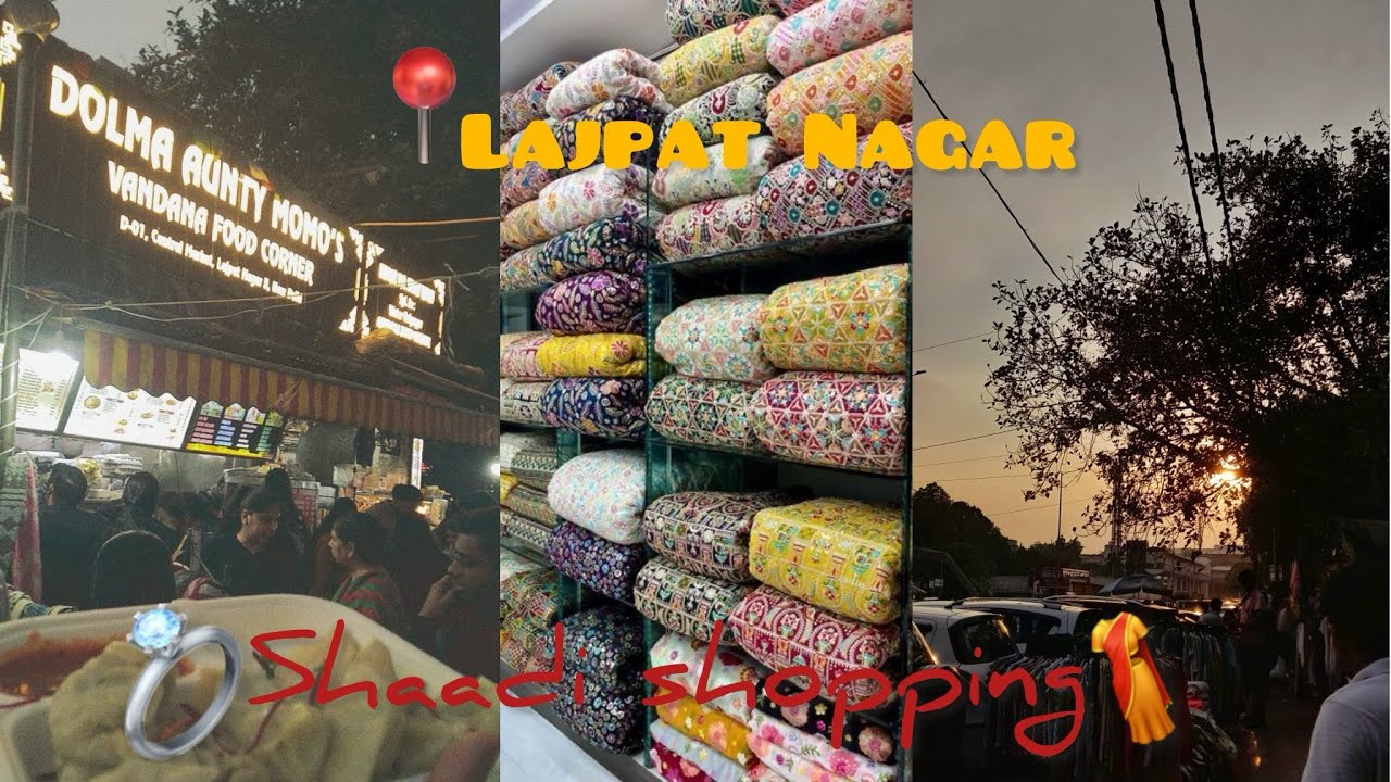 Shaadi Shopping 🛍️ | 📍Lajpat Nagar | Wedding shopping in Delhi