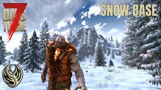 7DTD 2.0 - Ep37 - Snow Base