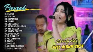 SHERLY KDI - PASRAH - TERLENA - ROMANTIKA - ALBUM TERBARU OM ADELLA 2024