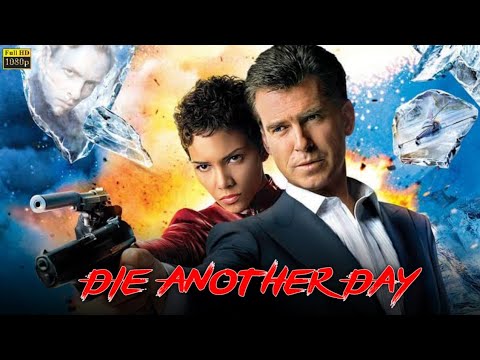 Die Another Day Full Movie Review | Pierce Brosnan, Halle Berry, Toby Stephens | Review & Facts