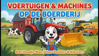 Voertuigen op de boederij leren Voor Peuters En Kleuters • Leerzame Nederlandse Kinderfilmpjes