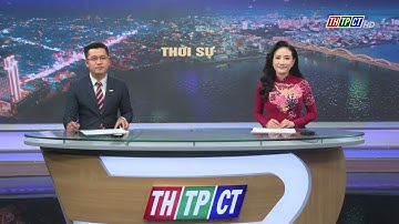 Thời sự THTPCT tối 20/3/2024 | Cần Thơ TV