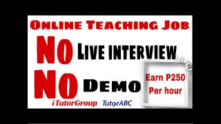 Teach Online No Live Interview No Demo Itutor Tutorabc
