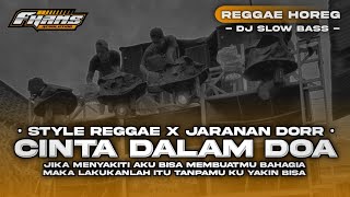 DJ Reggae Cinta Dalam Doa • Style Reggae X Jaranan Dorr • Fhams Revolution