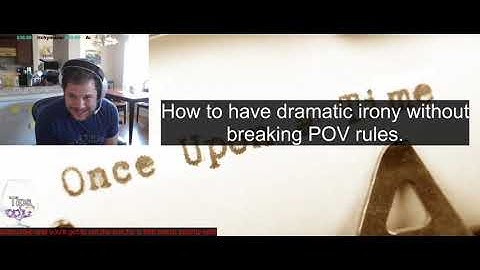 Writing Tip - How to use dramatic irony without breaking POV