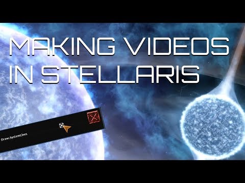 Stellaris - Using the game to make AMAZING videos