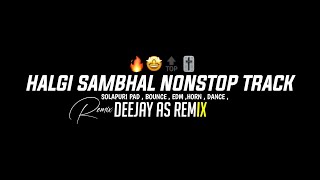 Halgi Sambhal Nonstop Tracks - All Instagram Hits - Halgi Mix - Deejay As Remix 