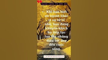 PHÉP MÀU BIẾT ƠN MỐI QUAN HỆ| #Hanhphuctugocre | #baihoccuocsong |#lamchumoicuocgiaotiep