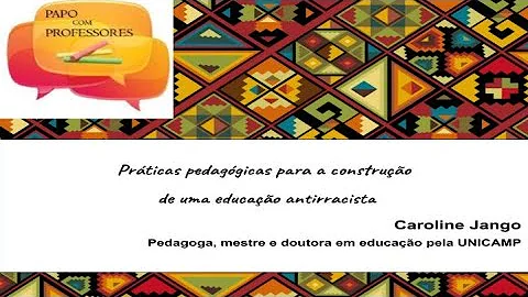 Como você pode contribuir para construção de uma educação antirracista?