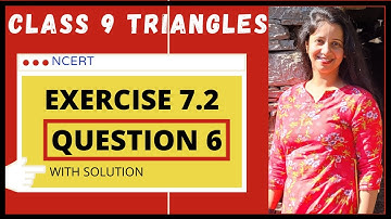 Exercise 7.2 Question 6 Chapter 7 TRIANGLES   Easy Solution #Class9Maths #cbsemaths #ncert #9thclass