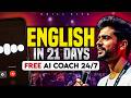 3 Weeks में English Speaking सीखो! – Free Course + FREE AI English Trainer 🔥