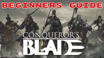 Beginners Guide To Conquerors Blade Best Weapons, Best Starting Units, etc.