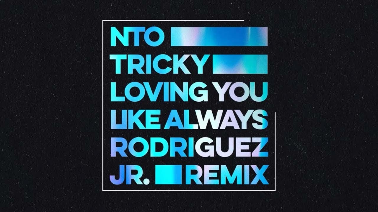 在 YouTube 上观看 NTO (ft. Tricky) - Loving You Like Always (Rodriguez Jr. Remix) 在 YouTube 上观看 NTO (ft. Tricky) - Loving You Like Always (Rodriguez Jr. Remix)