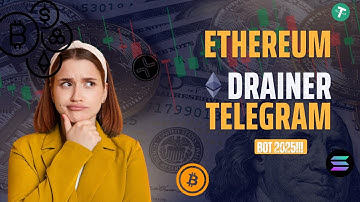 ETHEREUM DRAINER TELEGRAM BOT | MULTICHAIN DRAINER 2025!!!