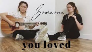 Someone You Loved - Lewis Capaldi (Katey x Krista live cover)