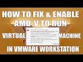 How To Enable AMD-V To Run Virtual Machine in VMware Workstation1 | Gigabyte BIOS