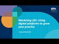 Marketing 101: using digital platforms to grow your practice (webinar held on 16 March 2021)