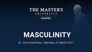 John MacArthur - Masculinity