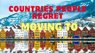 Top 10 Countries People Regret Moving to  From Dreams to Disasters