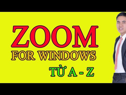 Hướng Dẫn Cài Đặt và Sử Dụng Phần Mềm Zoom trên Máy Tính để họp và học tiếng Anh trực tuyến