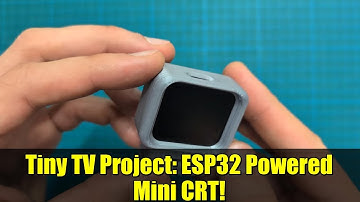 Tiny TV Project: ESP32 Powered Mini CRT!