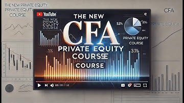The New CFA Private Equity Course