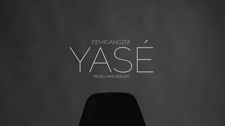 FEMI - YASÉ (Video Oficial)