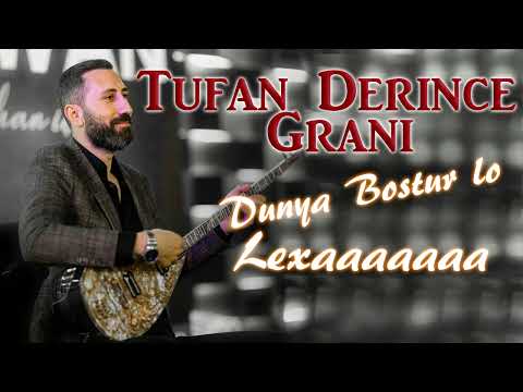 Tufan Derince Grani - Dünya Boştur Lo Lexaa