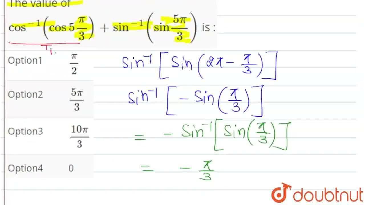 the-value-of-cos-1-cos-5pi-3-sin-1-sin-5pi-3-is-class-12