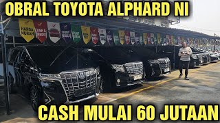 CASH 60 JUTAAN AJA NI HARGA MOBIL BEKAS ALPHARD MURAH DI SHOWROOM BLUEBIRD TANAH KUSIR