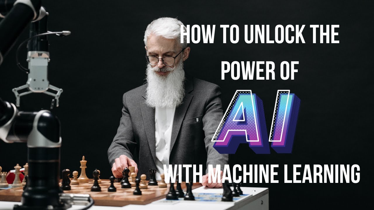 How to unlock the power of AI with Machine Learning - YouTube