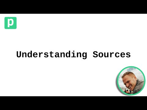 Understanding Sources