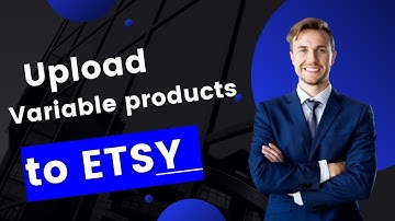 How to Upload Variable product on Etsy to Sell