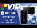 VIP Vision Tutorial: Intercom Setup - 1 x Door Station & Indoor Monitor (Internet)