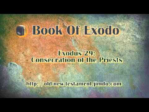 Exodus 29 Consecration Of The Priests Youtube