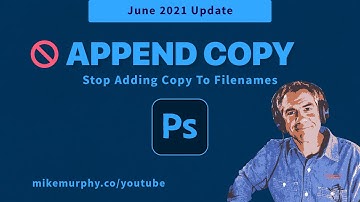Photoshop CC 2021: Do Not Append ‘Copy’ to Save As Filename