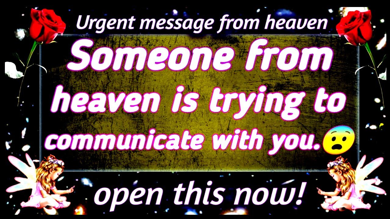 Messages From Heaven About Your Love Life… You Need to Hear This!  💞😇